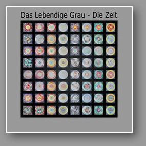 Das Lebendige Grau - Die Zeit