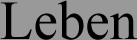 Leben